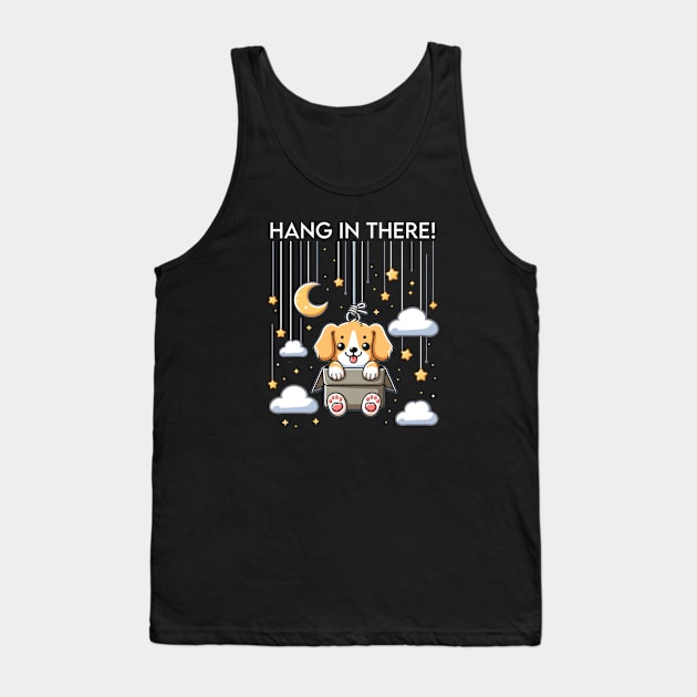 Hang in there Tank Top by Jokesart